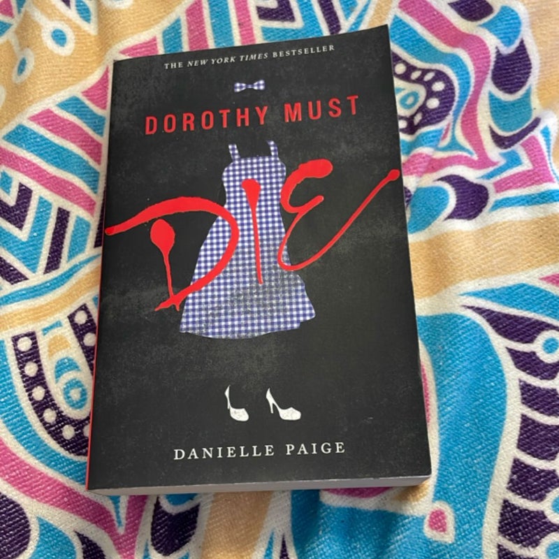 Dorothy Must Die