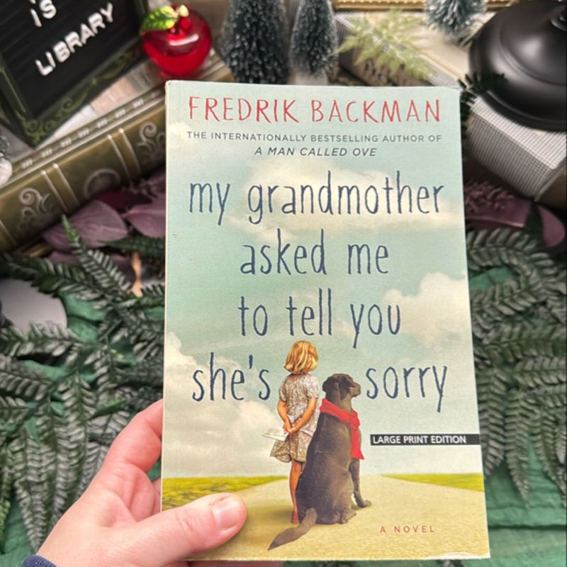 My Grandmother Asked Me to Tell You She's Sorry