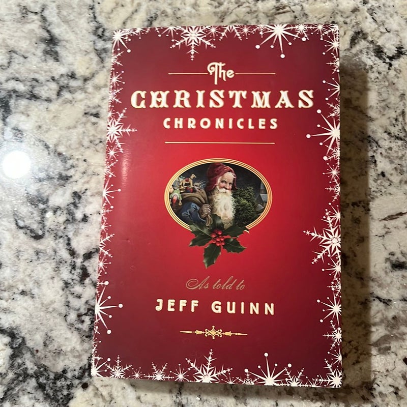 The Christmas Chronicles by Jeff Guinn, Paperback