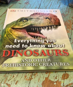 Everything You Need to Know about Dinosaurs