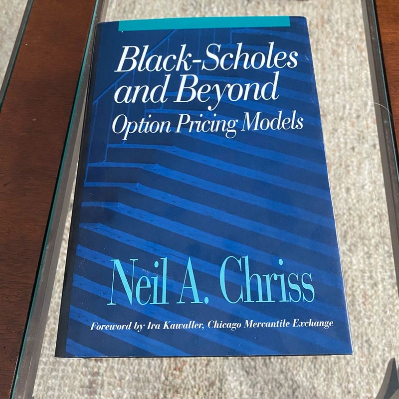 Black Scholes and Beyond: Option Pricing Models