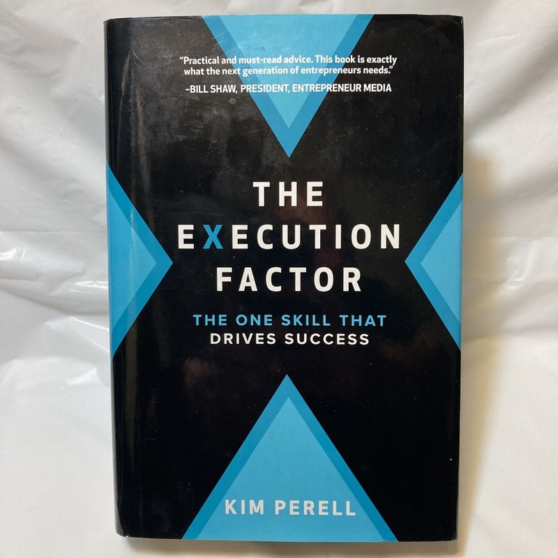 The Execution Factor: the One Skill That Drives Success