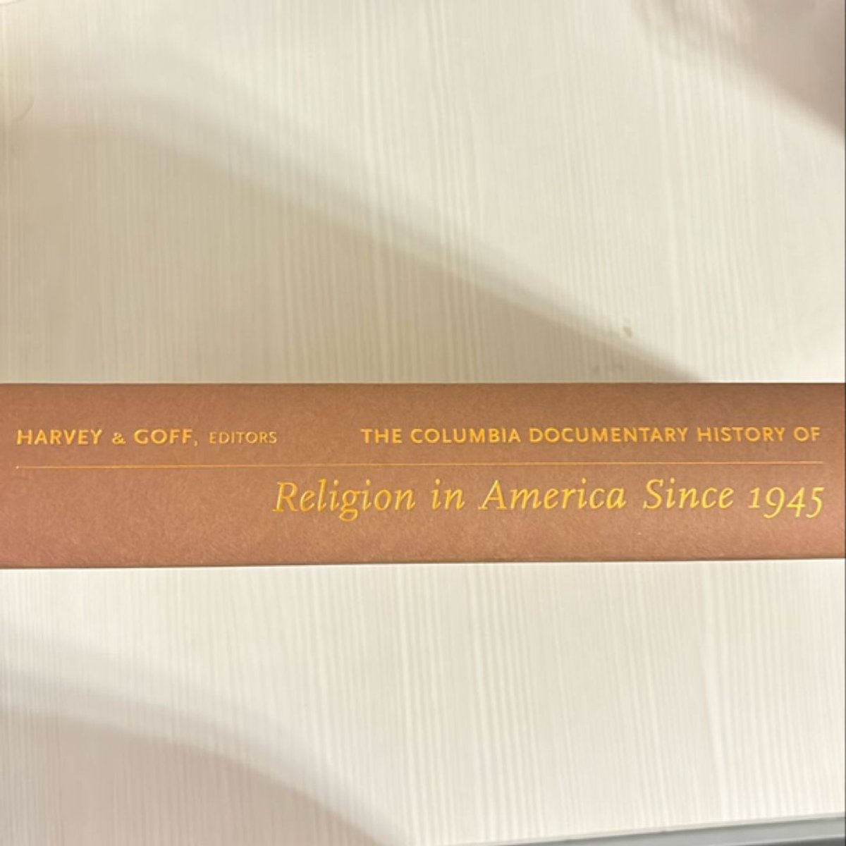 The Columbia Documentary History of Religion in America Since 1945 by ...
