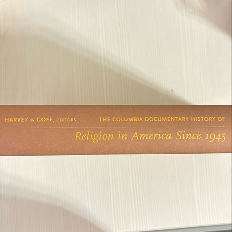 The Columbia Documentary History of Religion in America Since 1945