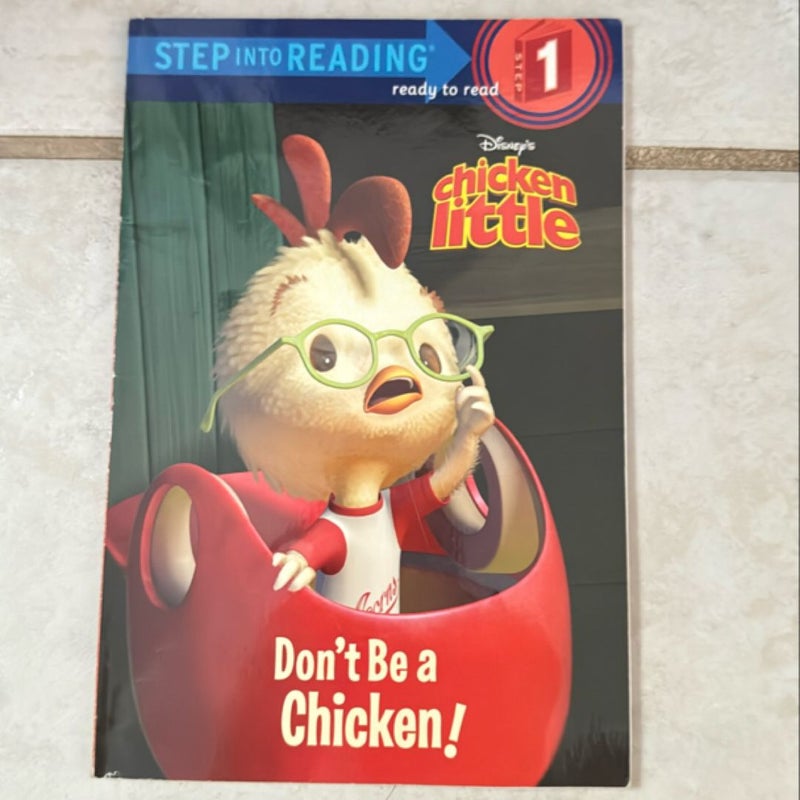 Don't Be a Chicken!