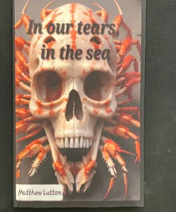 In Our Tears In The Sea