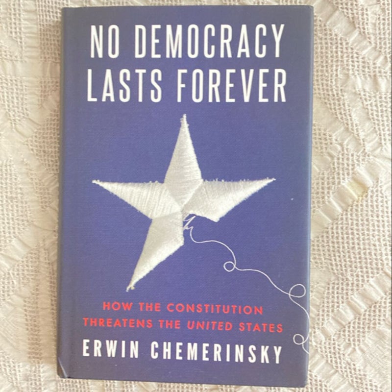 No Democracy Lasts Forever