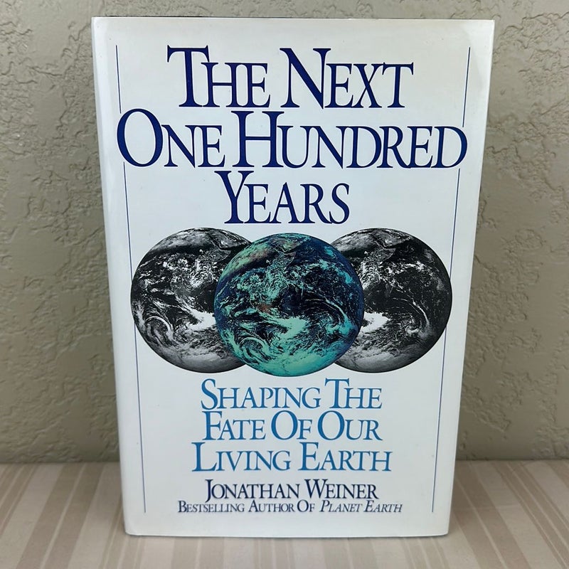 The Next One Hundred Years