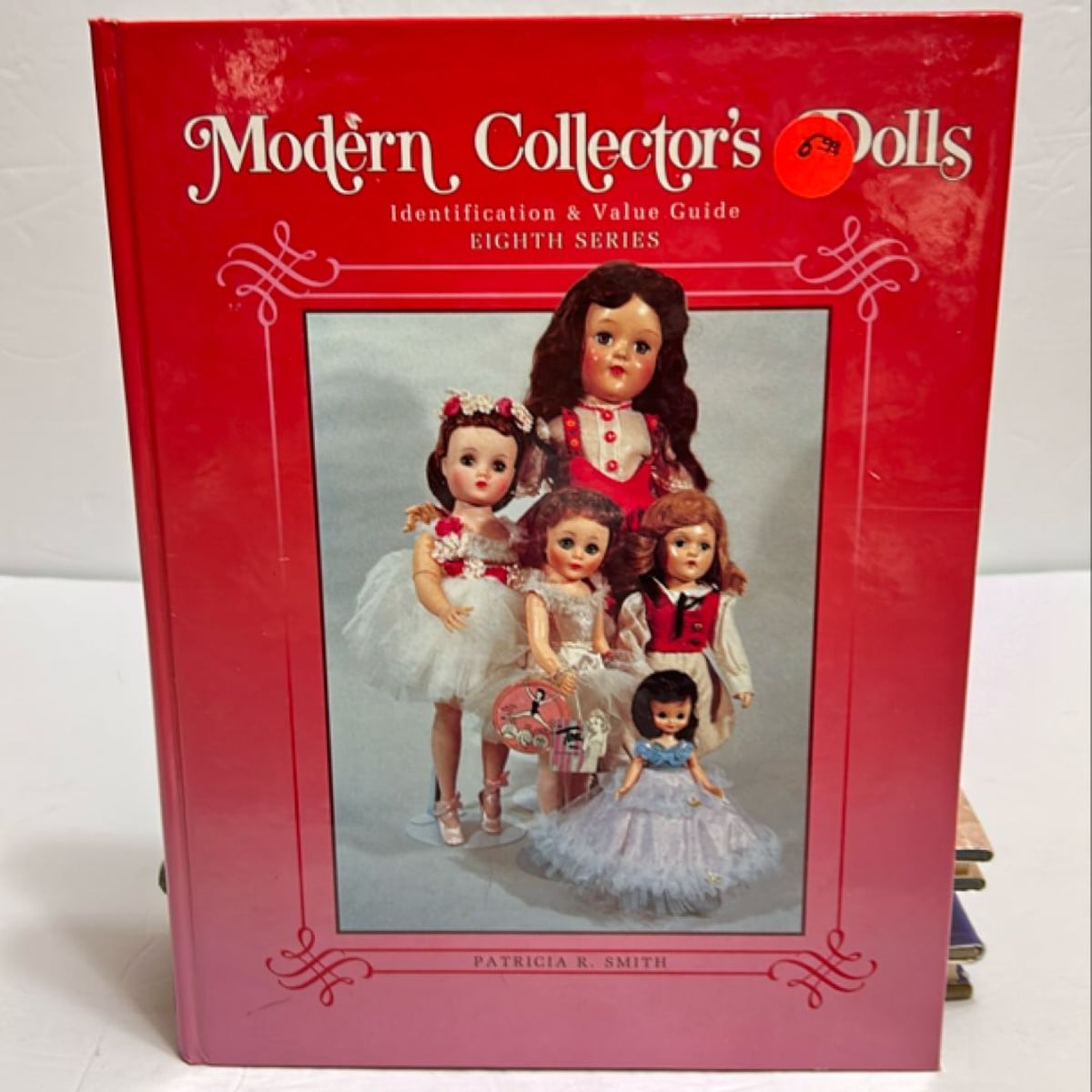 Modern Collector's Dolls by Patricia R. Smith