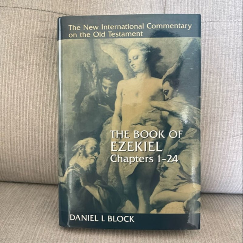 The Book of Ezekiel, Chapters 1-24