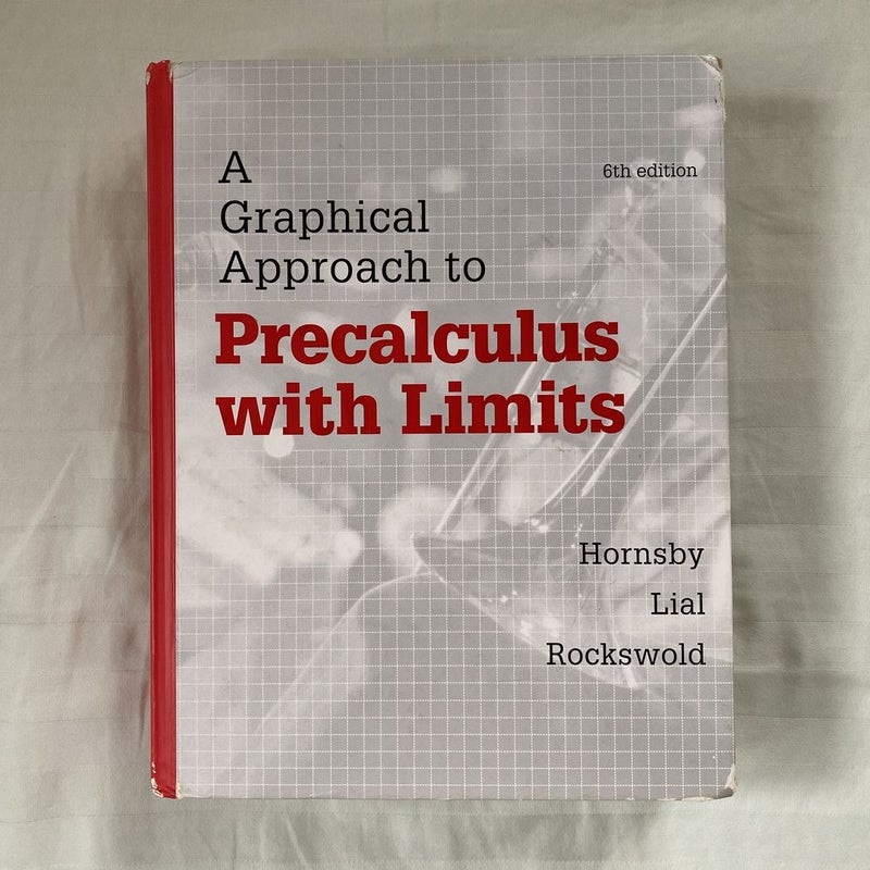 A Graphical Approach to Precalculus with Limits