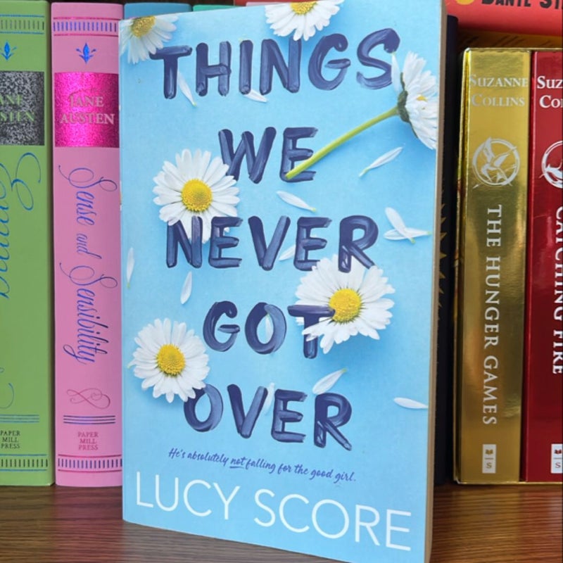 Things We Never Got Over