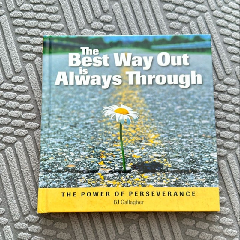 The Best Way is Always Through