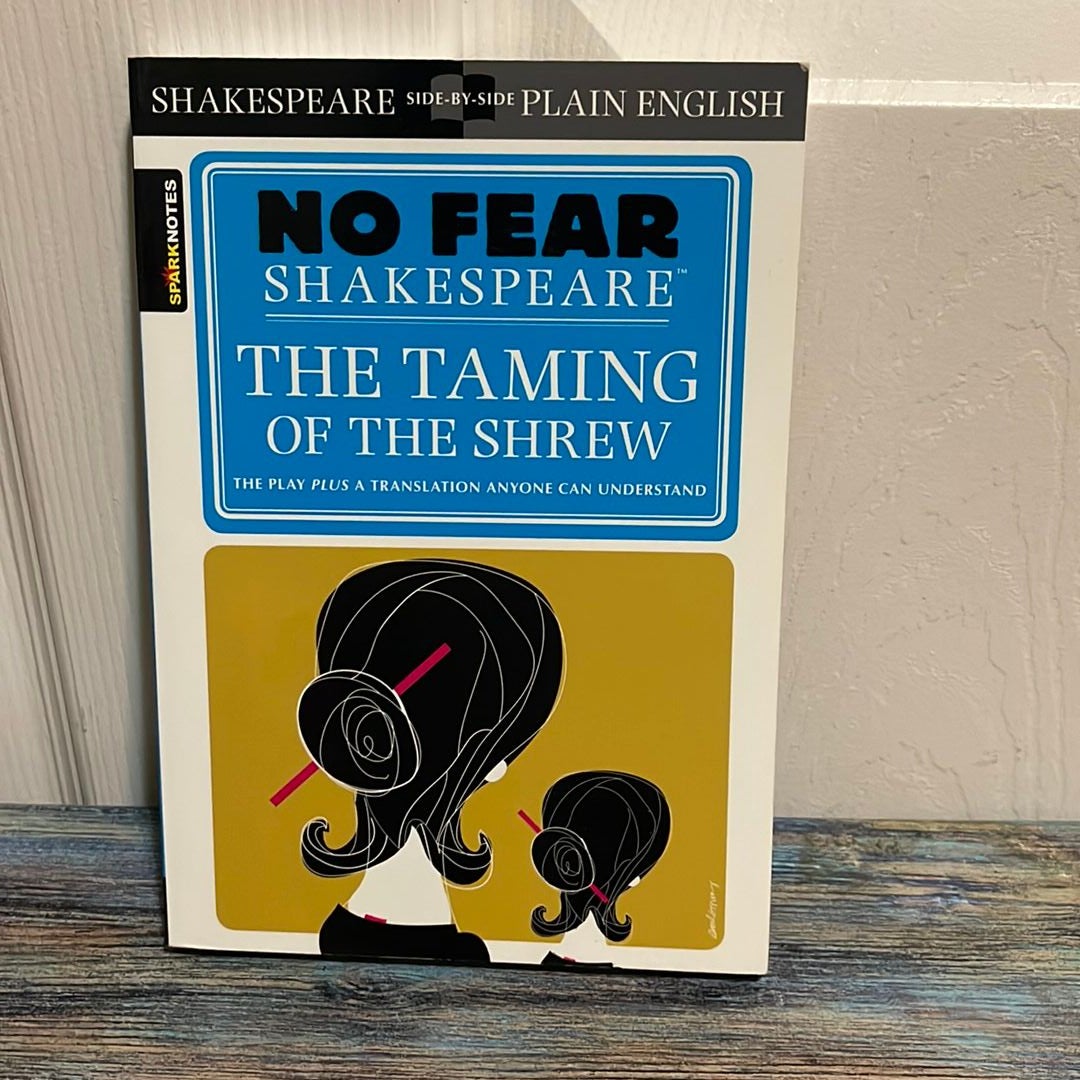 The Taming of the Shrew (No Fear Shakespeare)