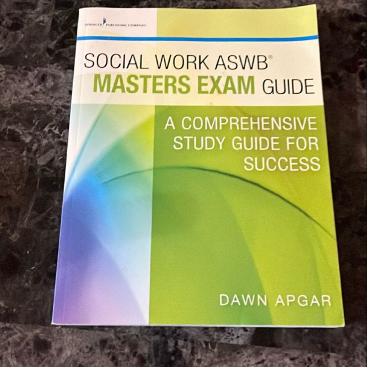 Social Work ASWB Masters Exam Prep Guide by Dawn Apgar