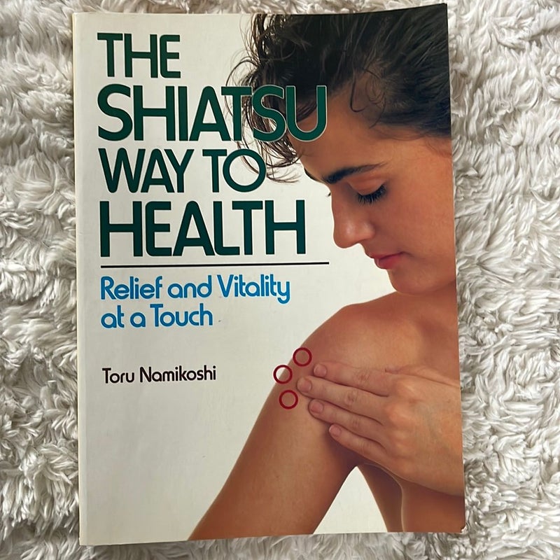 Shiatsu Way to Health
