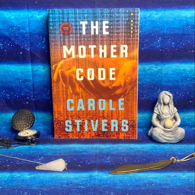 The Mother Code - ADVANCED READERS COPY
