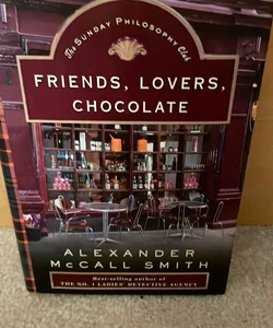 Friends, Lovers, Chocolate