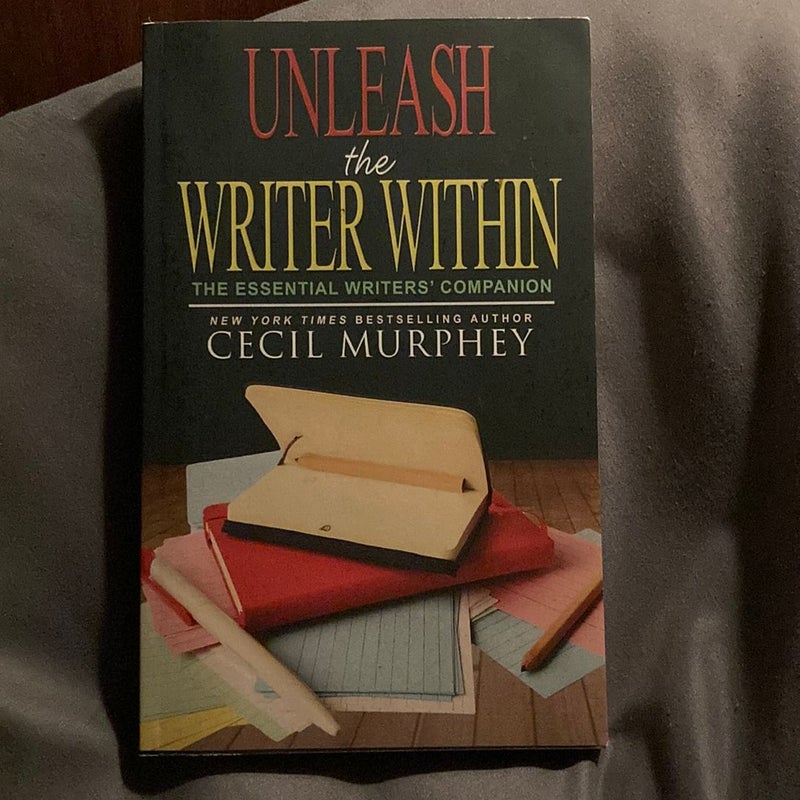 Unleash the Writer Within (Print Edition)