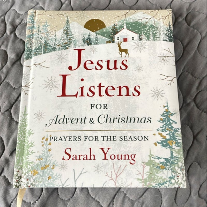 Jesus Listens---For Advent and Christmas, Padded Hardcover, with Full Scriptures