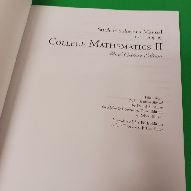 College Mathematics II Student Solutions Manual (Third Custom Edition, Third Custom Edition)