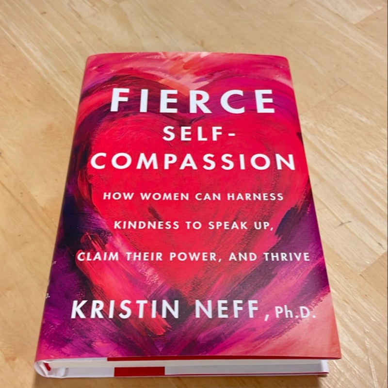 Fierce Self-Compassion