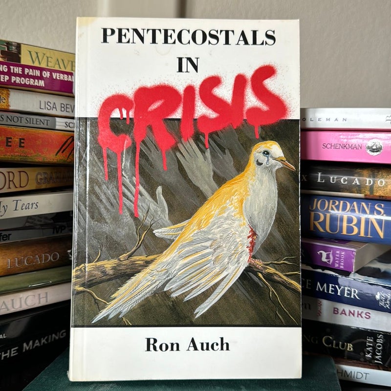 Pentecostals in Crisis