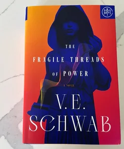 The Fragile Threads of Power - Waterstones Signed Special Edition by V. E.  Schwab , Hardcover