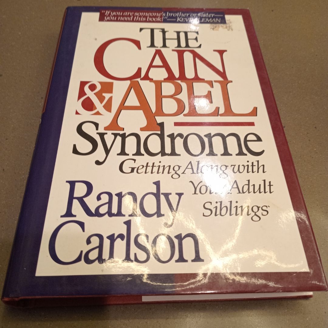 The Cain and Abel Syndrome
