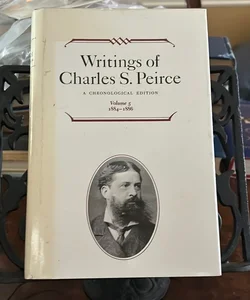 Writings of Charles S. Peirce: a Chronological Edition, Volume 5