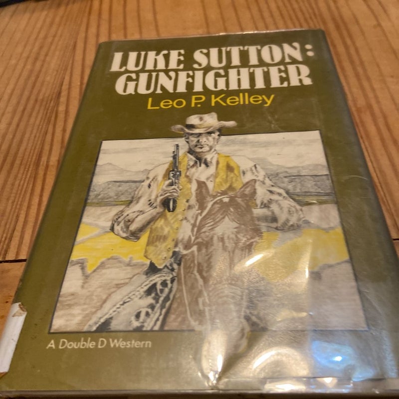 Luke Sutton, Gunfighter