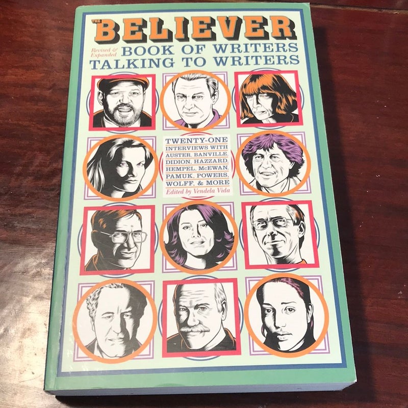 The Believer Book of Writers Talking to Writers