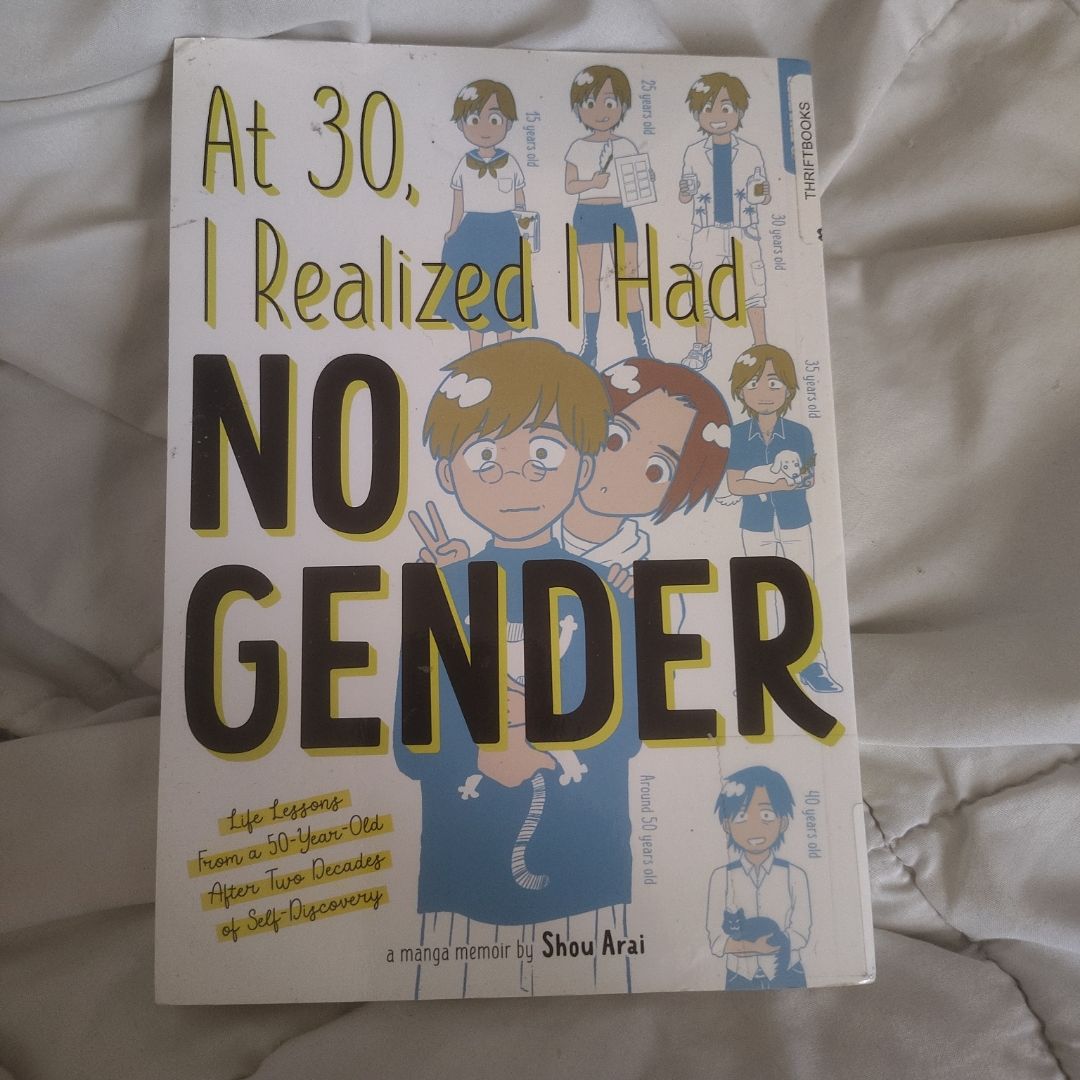 At 30 I realized i had no gender 