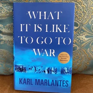 What It Is Like to Go to War [Signed & Inscribed]