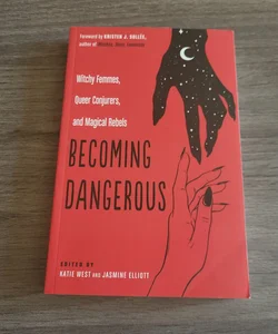 Becoming Dangerous