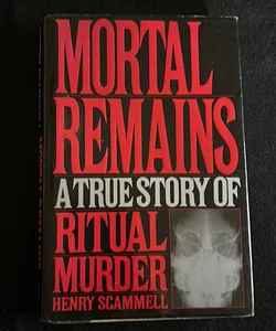 Mortal Remains (signed)