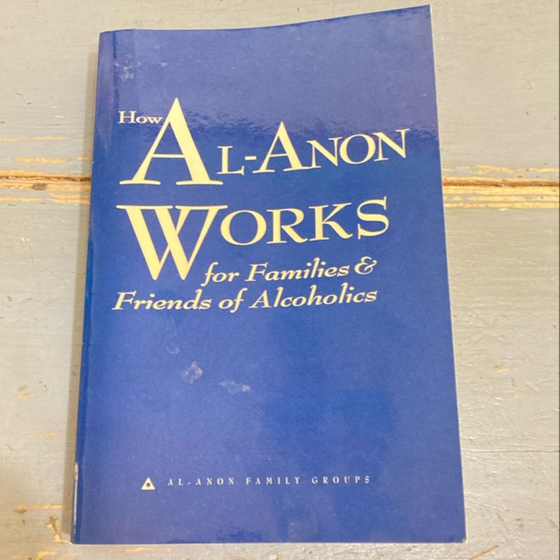How Al-Anon Works for Families and Friends of Alcoholics