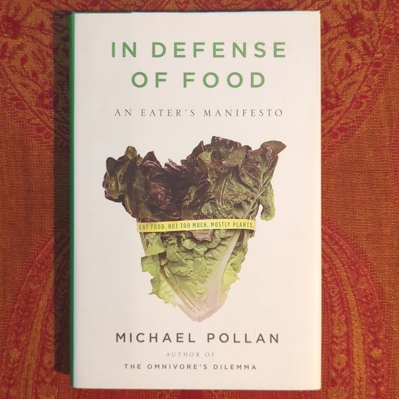 The Omnivore's Dilemma and In Defense Of Food