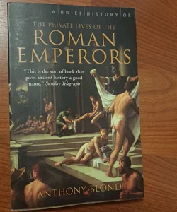 The Private Lives of the Roman Emperors