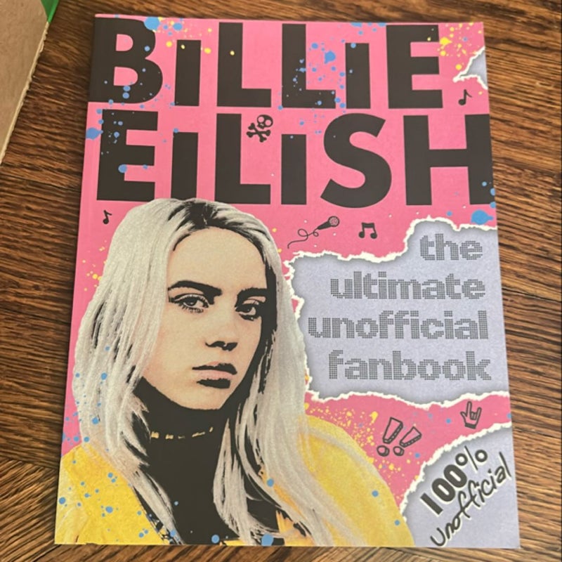 Billie Eilish: the Ultimate Unofficial Fanbook