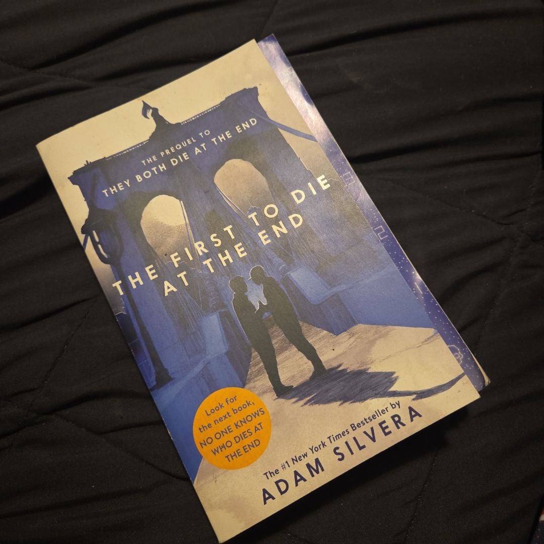 The First to Die at the End