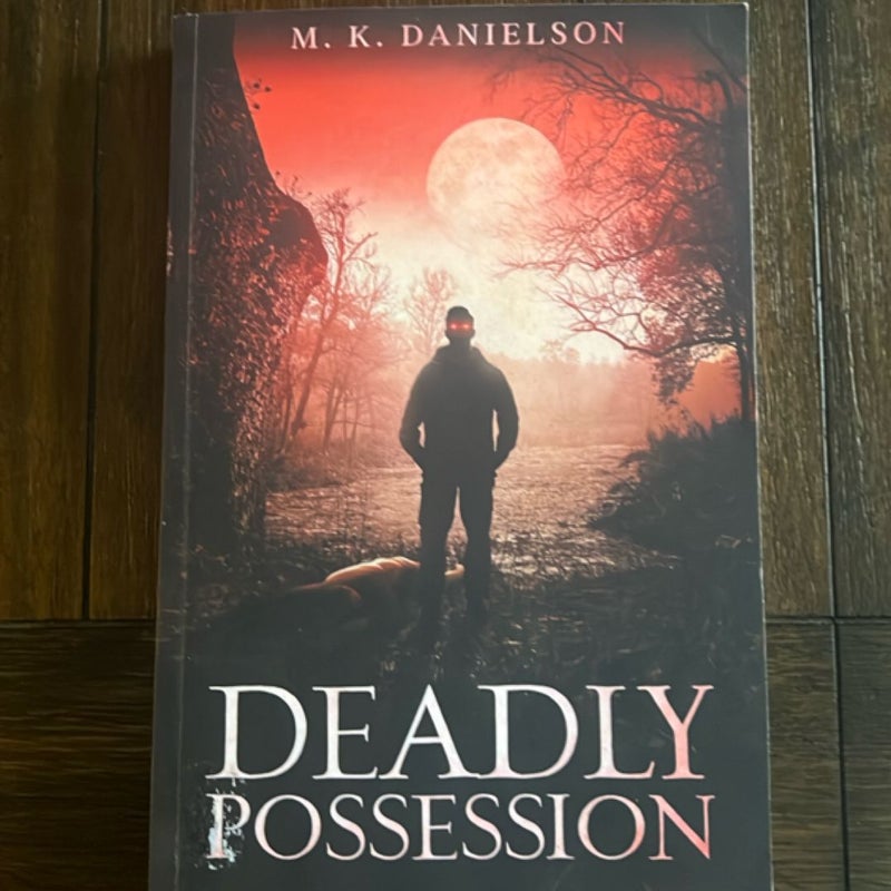 Deadly Possession