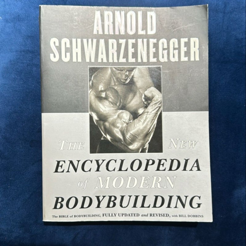 The New Encyclopedia of Modern Bodybuilding