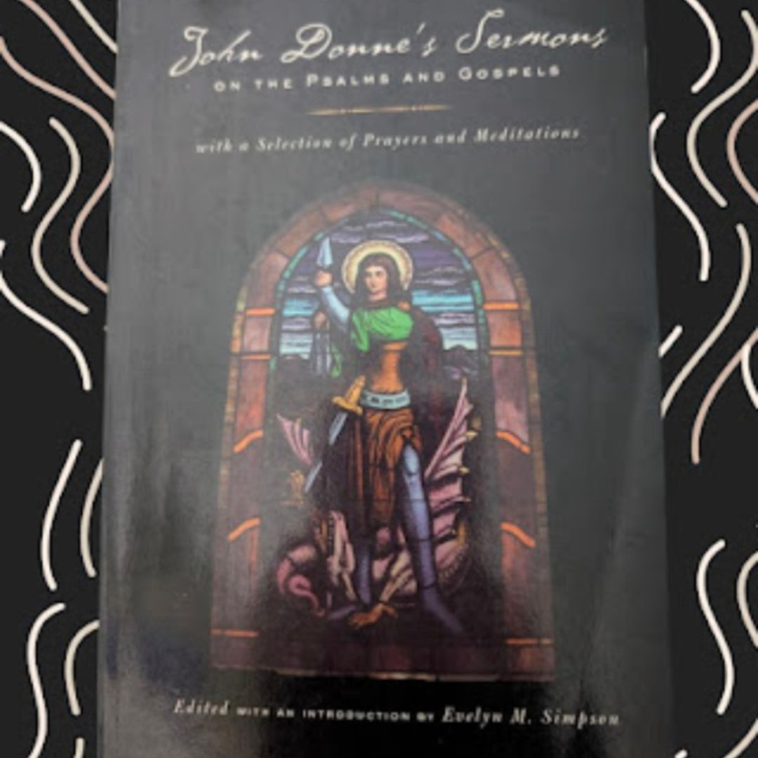 John Donne's Sermons on the Psalms and Gospels