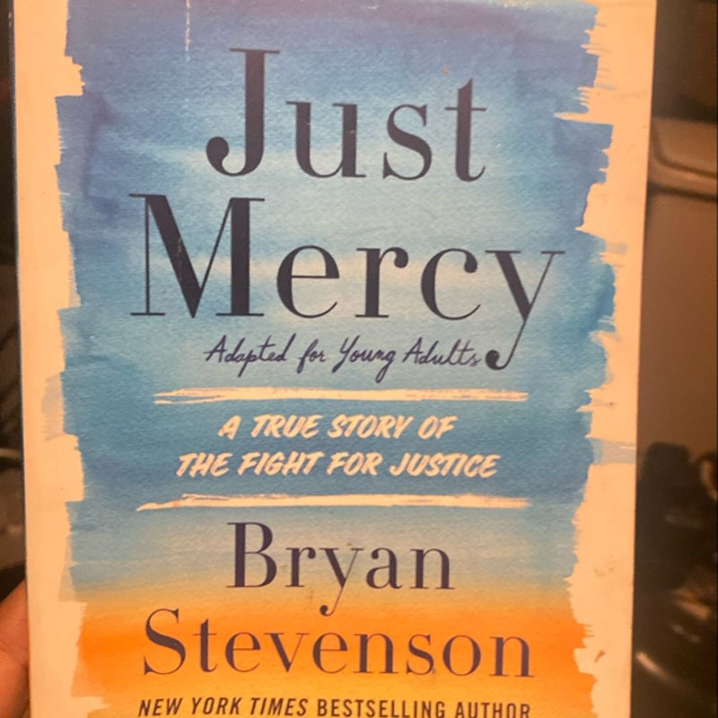 Just Mercy (Adapted for Young Adults)