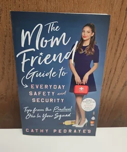 The Mom Friend Guide to Everyday Safety and Security