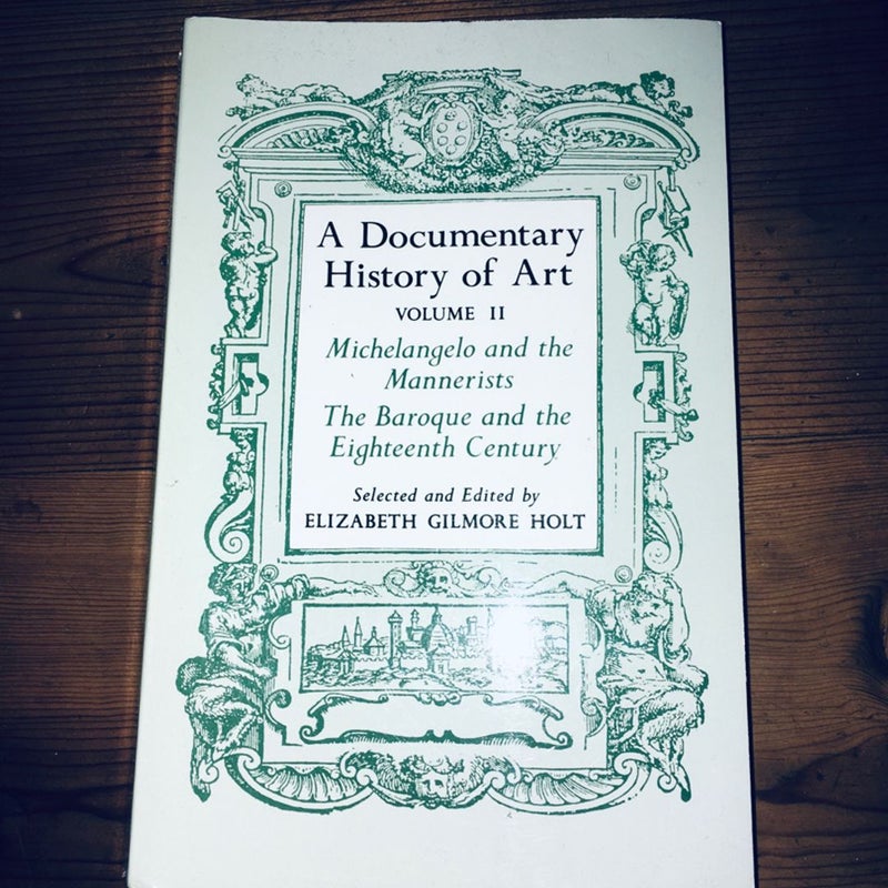 A Documentary History of Art, Volume 2