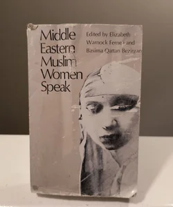 Middle Eastern Muslim Women Speak