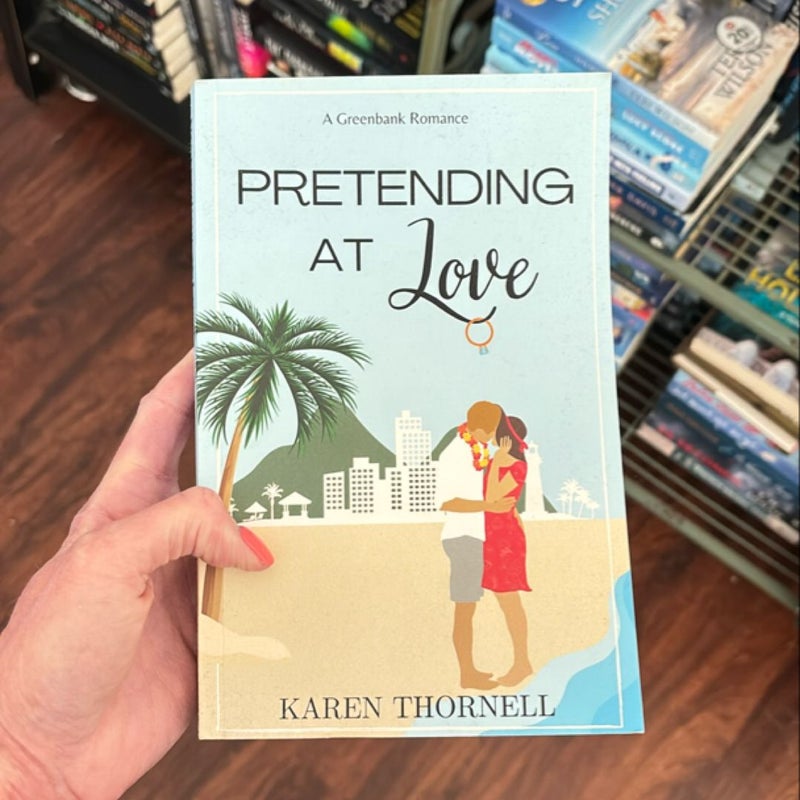 Pretending at Love