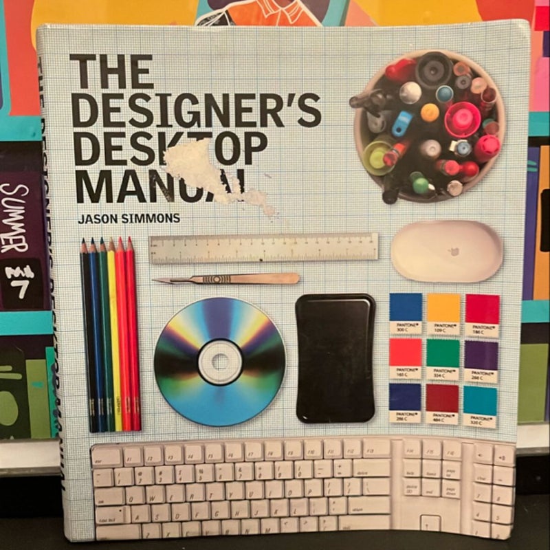 The Designer's Desktop Manual